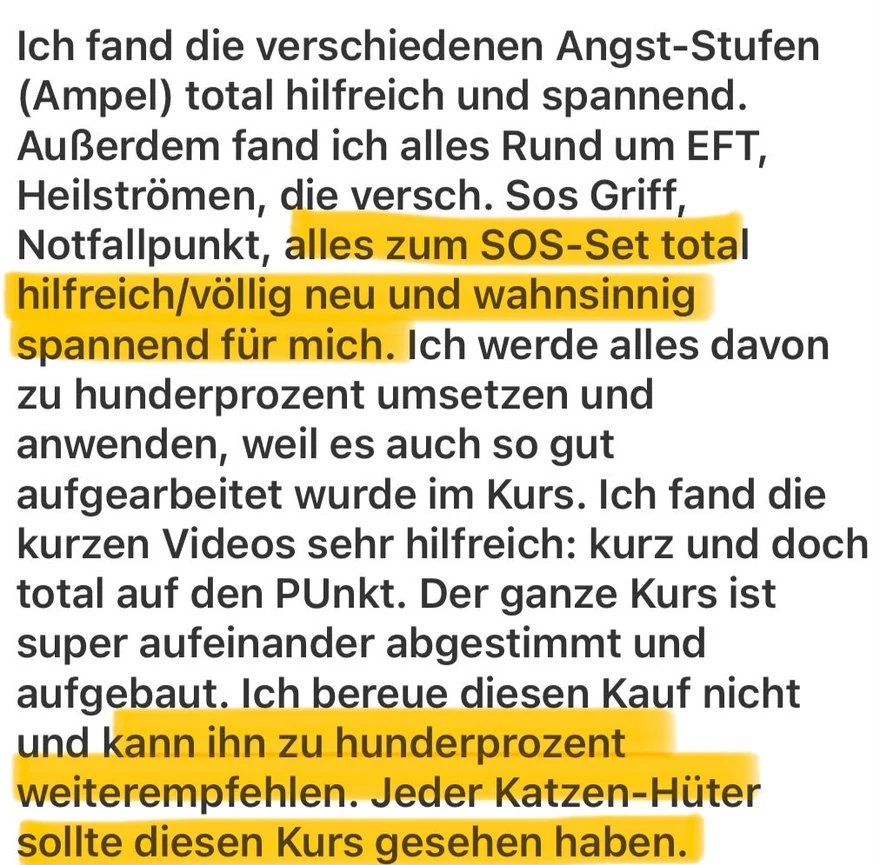 Bewertung einer Kundin zum ganzen Kurs: die Angst-Stufen, das SOS-Set und die kurzen Videos, sie würde ihn zu hundert Prozent weiterempfehlen